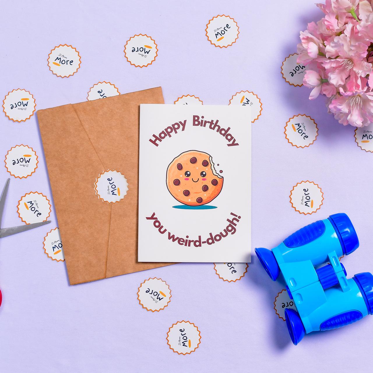 Weird-dough birthday card